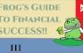 The Frog's Guide To Online Financial Success | Anonymous Frog S1E3