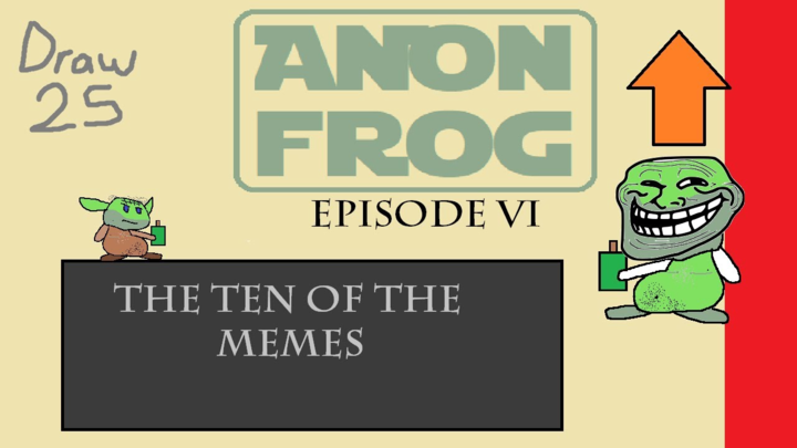 Ten of the Memes | Anonymous Frog S1E6