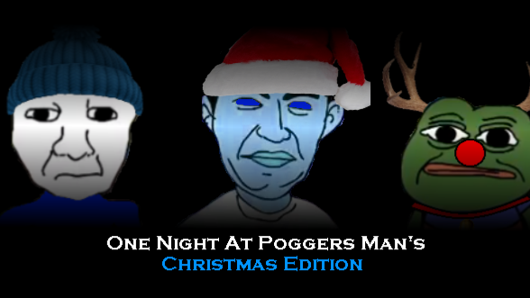 One Night At Poggers Man's: Christmas Edition
