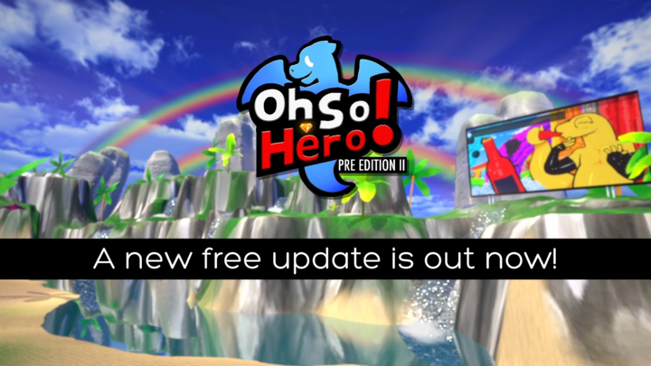 Oh So Hero! Pre Edition II - NEW 2020 Demo