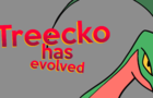 Treecko ah evolucionado