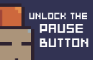 Unlock The Pause Button