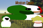 Mexican dream join the SMP