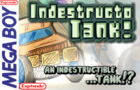 IndestructoTank! GB