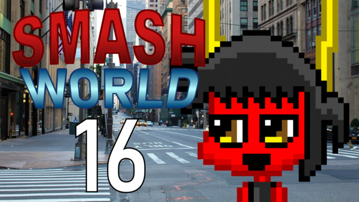Smash World - Episode 16: Interdimensional Travel II