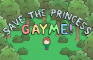 Save the Princess Gayme!