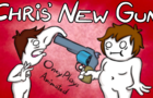 OneyPlays Animated - Chris&amp;#039; New Gun