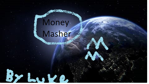 Money Masher