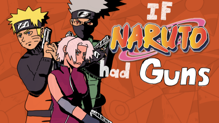 If Naruto had guns