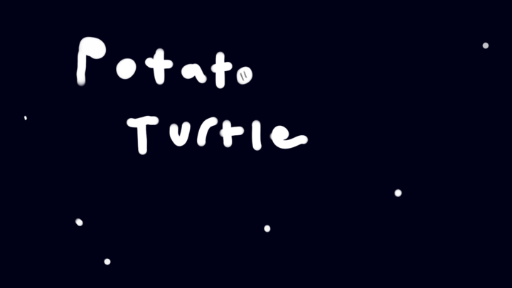 Potato Turtles in space First episode
