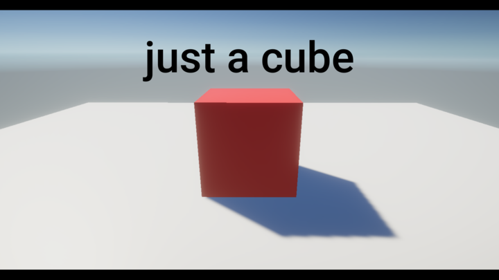 just a cube