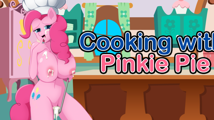 720px x 405px - Cooking With Pinkie Pie 0.7.5 - My Little Pony Adult Game