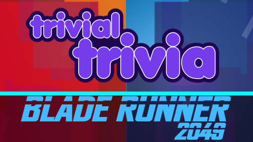 Trivial Trivia! Blade Runner 2049