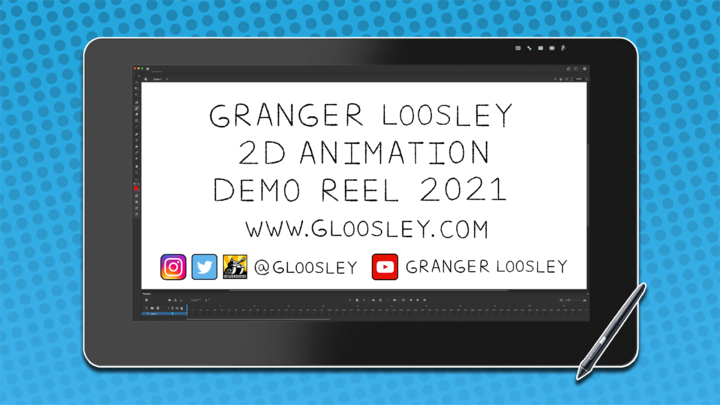 Granger Loosley • 2D Animation Demo Reel • 2021
