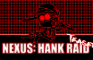 NEXUS: HANK RAID trailer