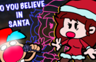 Do you believe in Santa [FNF ANIMATION]