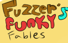 fuzzers funky fables on break