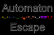 Automaton Escape
