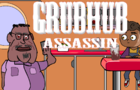 Grubhub Assassin