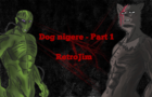 DOG NIGERE - PART 1
