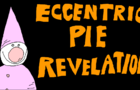 Eccentric Pie Revelation