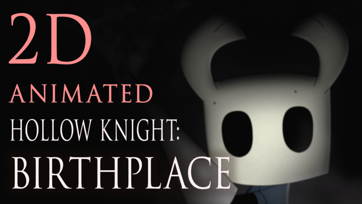HOLLOW KNIGHT: BIRTHPLACE