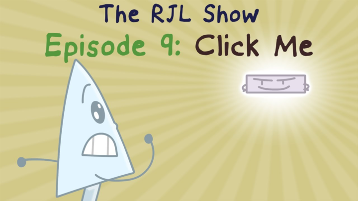 The RJL Show (Episode #9): Click Me