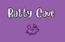 Batty Cave