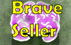 Brave Seller