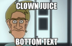 clown juice