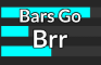 Bars Go Brr