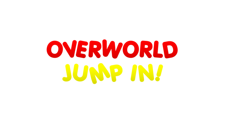 Overworld: Jump In!