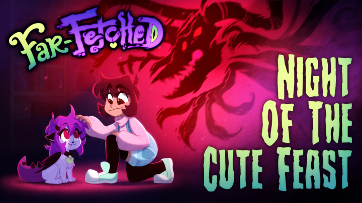 Far-Fetched - Night Of The Cute Feast (Proof Of Concept)