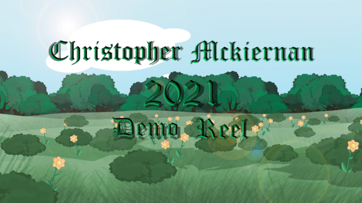 Christopher Mckiernan 2021 Demo Reel