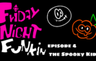 Friday Night Funkin: Episode 4 The Spooky Kids