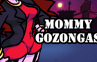 MOMMY GOZONGAS