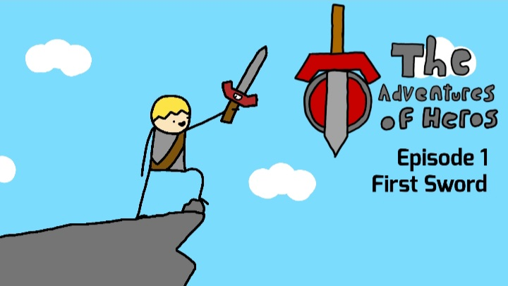 The Adventures of Heros Ep1: First Sword