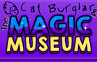 Cat Burglar &amp;amp; The Magic Museum