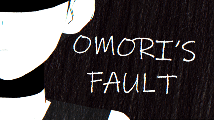 Omori's fault