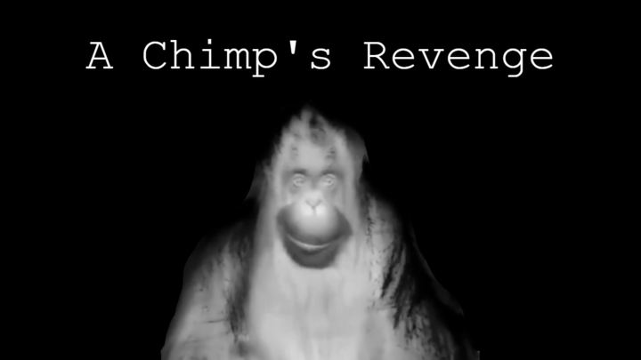 A Chimp's Revenge