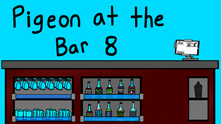 Pigeon At The Bar 8 - Dark Times