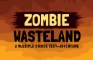 Zombie Wasteland Text-Adventure