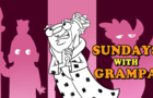 Sundays With Grampa - Entire Story