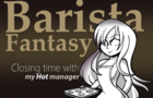 [PREVIEW] Barista Fantasy