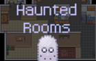 Haunted Rooms