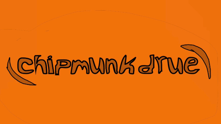 Chipmunk drue episode 1
