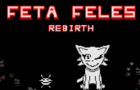 Feta Feles Rebirth