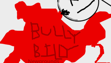 Bully Billy 2 NEWGROUNDS edtion!!