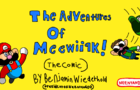 The Adventures of Meewiiak! (The Comic)