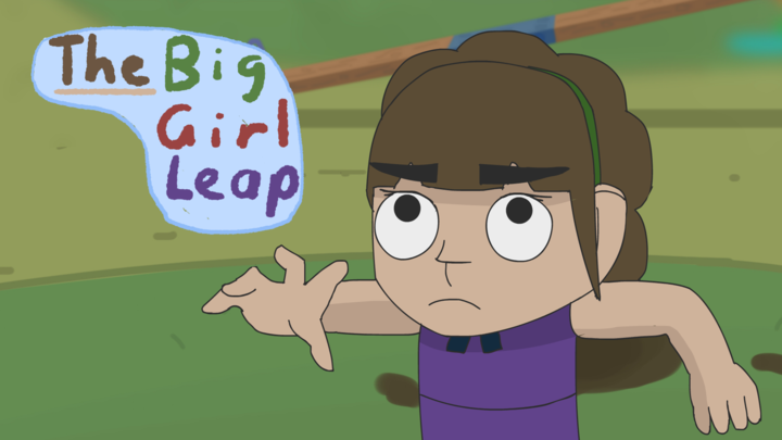 The Big Girl Leap